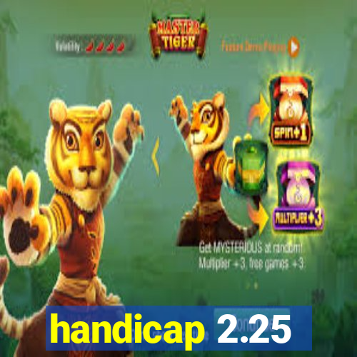 handicap 2.25